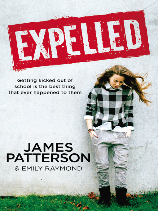 Title details for Expelled by James Patterson - Available